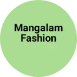 Business logo of Mangalam fashion