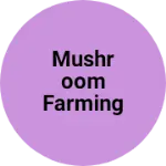 Business logo of Mushroom farming