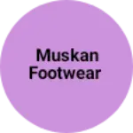 Business logo of Muskan footwear