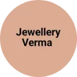 Business logo of Jewellery verma