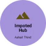 Business logo of Impoted hub