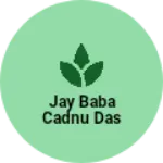 Business logo of Jay baba cadnu das