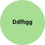 Business logo of Ddfhgg