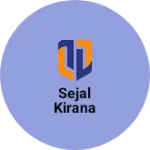 Business logo of Sejal kirana