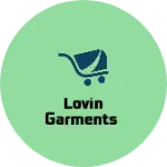 Business logo of Lovin garments