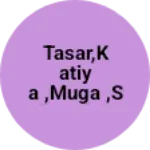 Business logo of Tasar,katiya ,muga ,silk ,fabric and saree manufac