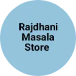 Business logo of Rajdhani masala store