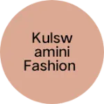 Business logo of Kulswamini fashion