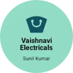 Business logo of Vaishnavi Electricals and Electronics