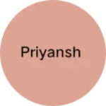 Business logo of Priyansh