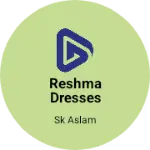 Business logo of Reshma dresses