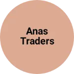 Business logo of Anas traders