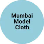 Business logo of Mumbai model cloth store