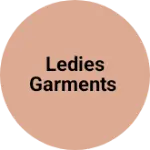 Business logo of Ledies garments