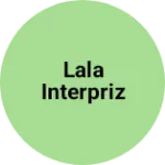 Business logo of Lala Interpriz