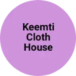 Business logo of Keemti cloth house