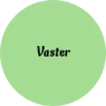 Business logo of Vaster