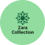 Business logo of ZARA Colllection