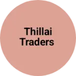 Business logo of THILLAI TRADERS