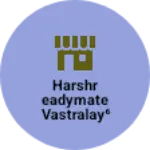 Business logo of Harshreadymate vastralay⁶