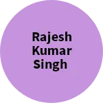 Business logo of Rajesh Kumar Singh