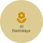 Business logo of A1 BASTRALAYA
