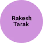 Business logo of Rakesh tarak
