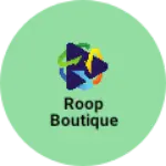 Business logo of Roop boutique