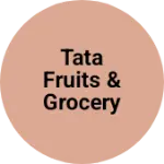 Business logo of Tata fruits & grocery company