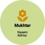 Business logo of Mukhtar