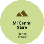 Business logo of ML genral store Navgaon