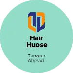 Business logo of HAIR HUOSE SALON