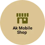 Business logo of AK mobile shop