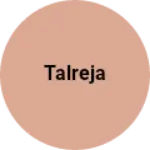 Business logo of Talreja