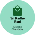 Business logo of Sri Radhe Rani collection