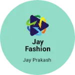Business logo of Jay fashion house