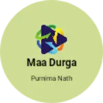 Business logo of Maa Durga