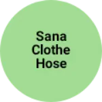 Business logo of SANA clothe Hose