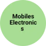 Business logo of Mobiles electronics