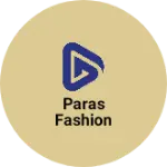 Business logo of Paras fashion