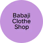 Business logo of Babaji clothe shop