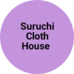 Business logo of Suruchi cloth house
