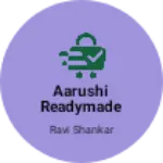Business logo of Aarushi readymade garment