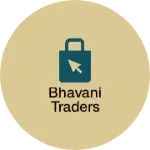 Business logo of Bhavani traders