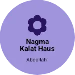 Business logo of Nagma kalat haus