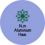 Business logo of N.m aluminium haus