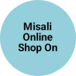 Business logo of Misali online Shop on delivery