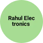Business logo of Rahul electronics