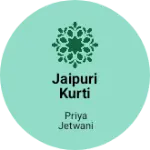 Business logo of Jaipuri kurti designer jewellery