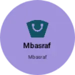 Business logo of Mbasraf